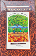 Chocolate: The Food of the Gods (Chantal Coady)