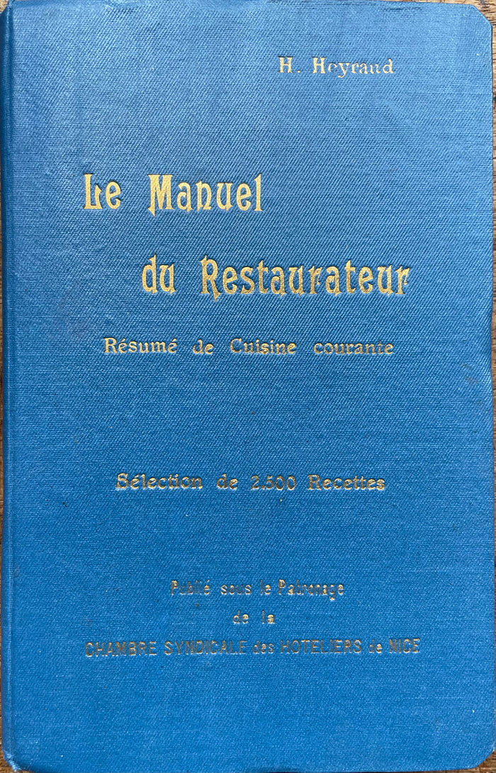 (*NEW ARRIVAL*) (Restaurants) H. Heyraud. Le Manuel du Restaurateur: Resume de Cuisine Courante