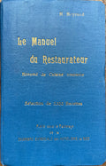 (*NEW ARRIVAL*) (Restaurants) H. Heyraud. Le Manuel du Restaurateur: Resume de Cuisine Courante