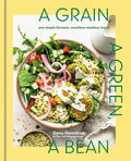 A Grain, a Green, a Bean: One Simple Formula, Countless Meatless Meals (Gena Hamshaw)