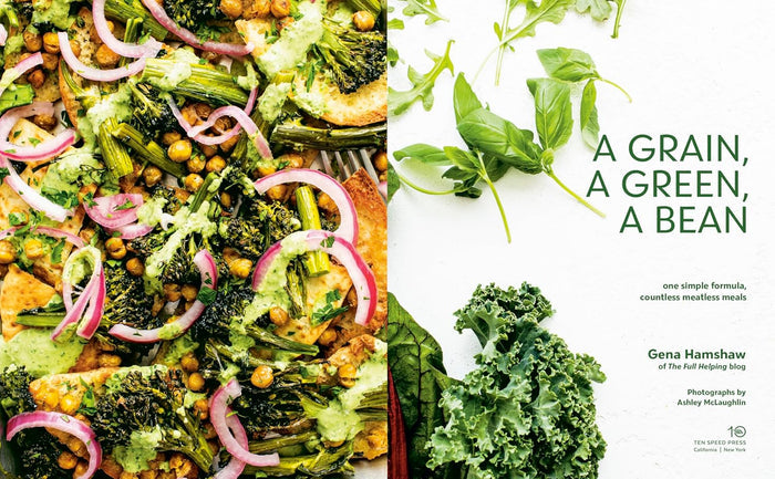 A Grain, a Green, a Bean: One Simple Formula, Countless Meatless Meals (Gena Hamshaw)