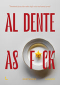 Al Dente as F*ck (Bruna Bonaca, Emanuele Mazzaroppi)
