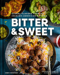 Bitter & Sweet: Global Flavors from an Iranian-American Kitchen (Omid Roustaei) *Signed*