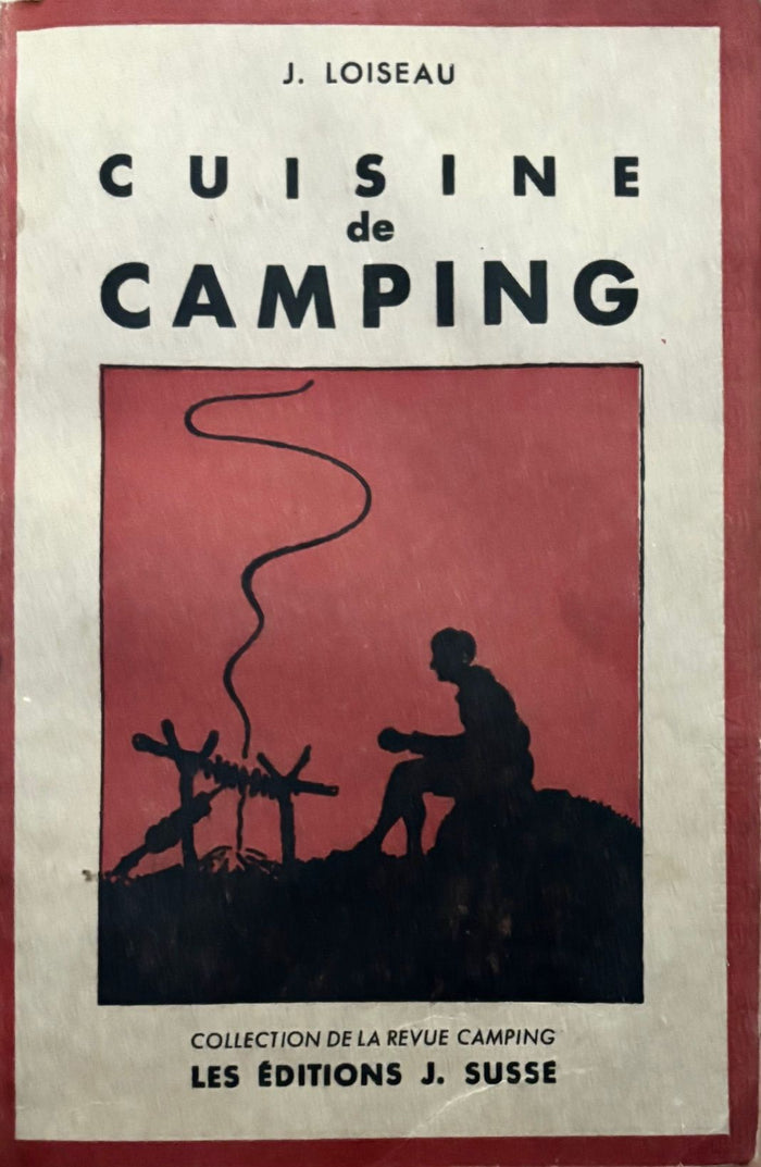 (Camping) J. Loiseau. Cuisine de Camping