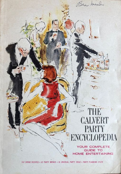 (Cocktails) The Calvert Party Encyclopedia: Your Complete Guide to Home Entertaining