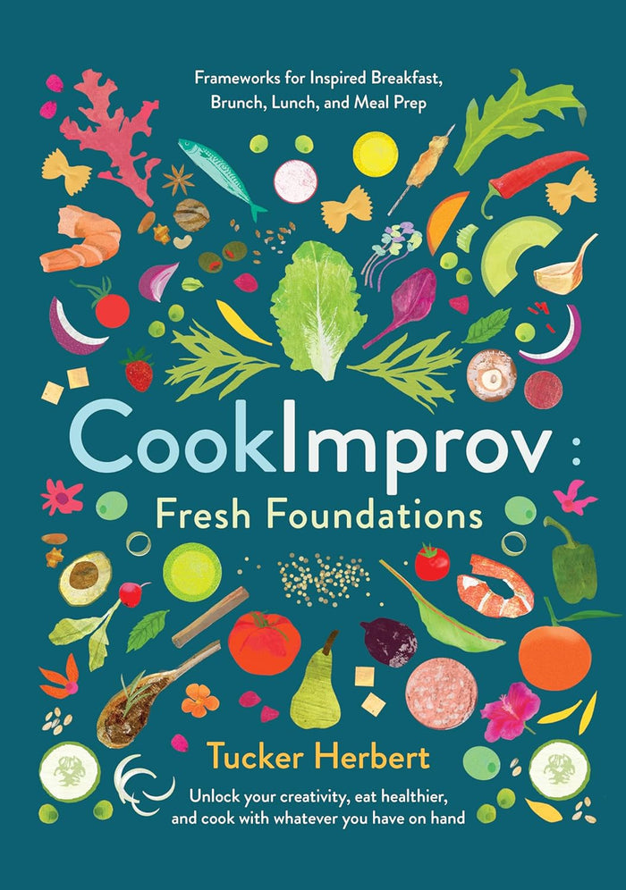CookImprov: Fresh Foundations (Tucker Herbert)