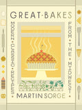 *Damaged* Great Bakes: Modern Classic Recipes from the Midwest (Martin Sorge)