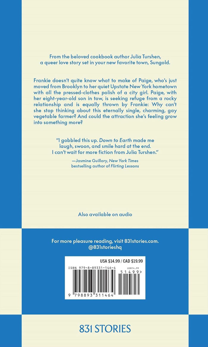 Down to Earth: An 831 Stories Romance (Julia Turshen)