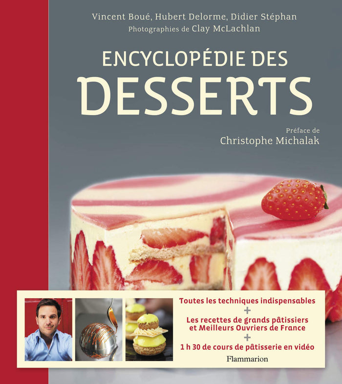 Encyclopédie des Desserts (Vincent Boué, Hubert Delorme, Didier Stéphan)
