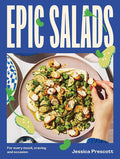 Epic Salads: For Every Mood, Craving and Occasion (Jessica Prescott)