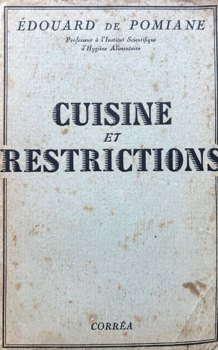 (French) Edouard De Pomiane. Cuisine et Restrictions
