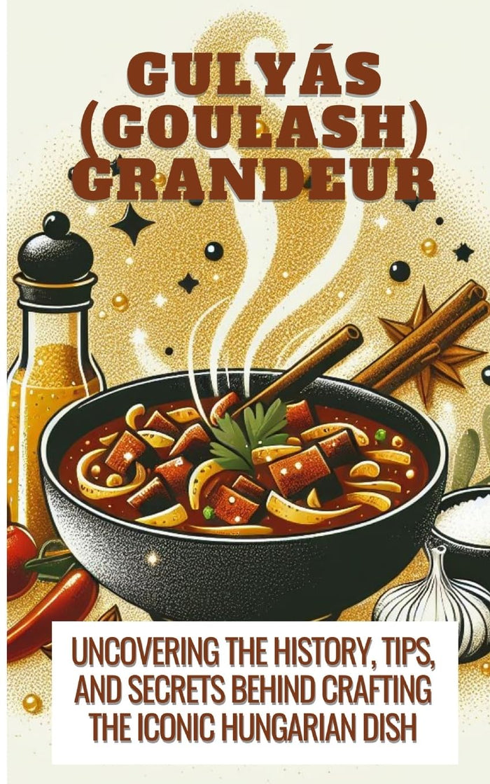 Gulyás (Goulash) Grandeur (Rebekah Avraham)