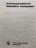 (Hotels) Wildermuth, J.R. &amp; P. Barraud. Correspondence Hoteliere Francaise.