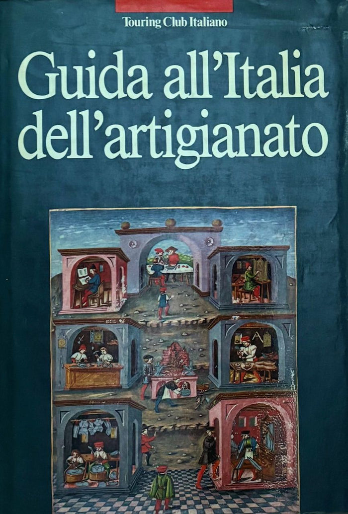 (Italian - Milan) Touring Club Italiano. Guida all'Italia dell'Artigianato