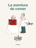 La Aventura De Comer (Quino)