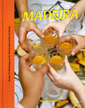 Madeira: Recipes & Wanderings (Apartamento, Belmond)