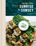 Malibu Farm Sunrise to Sunset: Simple Recipes All Day (Helene Henderson)