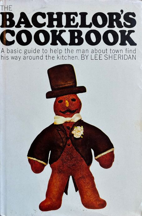 (Men's) Lee Sheridan. The Bachelor's Cookbook