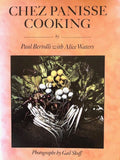(*NEW ARRIVAL*) (Chez Panisse) Bertolli, Paul & Alice Waters. Chez Panisse Cooking. *Signed*