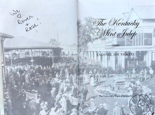 (*NEW ARRIVAL*) (Cocktails) Colonel Joe Nickell. The Kentucky Mint Julep