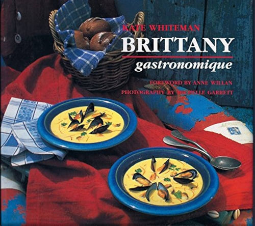 (*NEW ARRIVAL*) (French) Kate Whiteman. Brittany Gastronomique