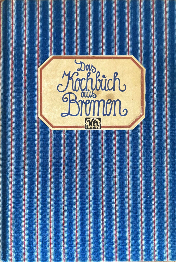 (*NEW ARRIVAL*) (German) Dorothee von Hellermann & Marita Klob. Das Kochbuch aus Bremen