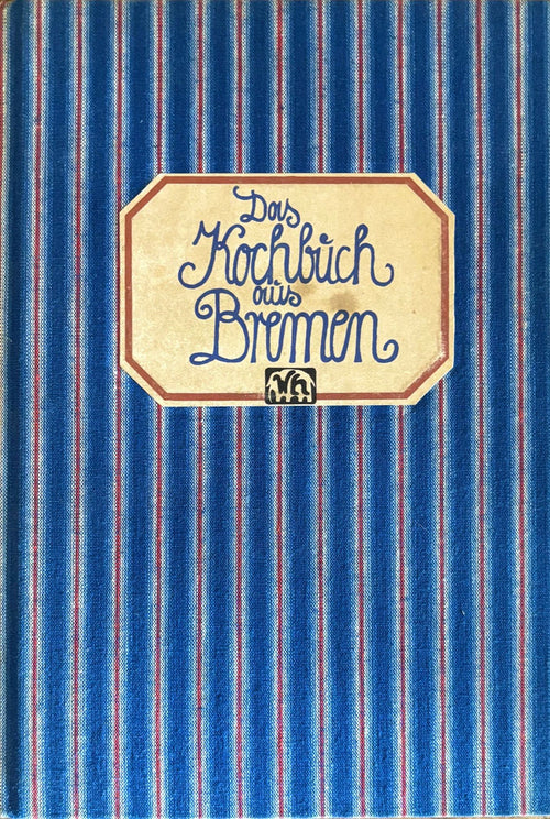 (*NEW ARRIVAL*) (German) Dorothee von Hellermann & Marita Klob. Das Kochbuch aus Bremen