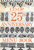 (*NEW ARRIVAL*) (Hippie) Consumers Cooperative of Berkleley. Co-op 25th Anniversary Menu Book