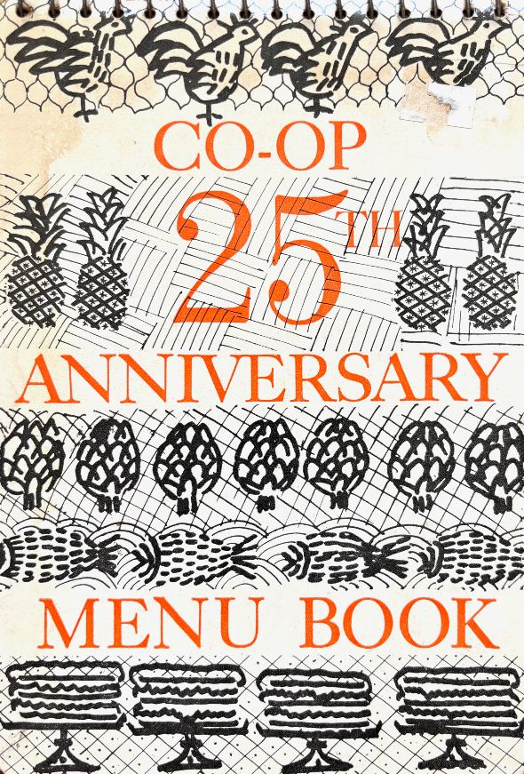 (*NEW ARRIVAL*) (Hippie) Consumers Cooperative of Berkleley. Co-op 25th Anniversary Menu Book