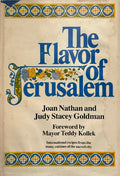 (*NEW ARRIVAL*) (Israeli) Joan Nathan and Judy Stacey Goldman. The Flavor of Jerusalem. *Signed*
