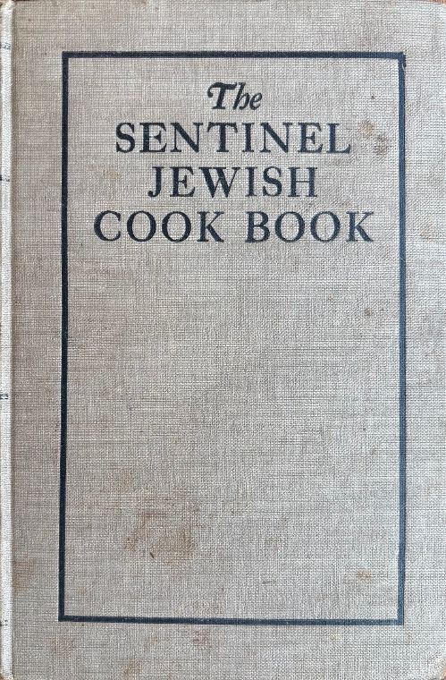 (*NEW ARRIVAL*) (Jewish - Chicago) Josephine Weinstein, ed. The Sentinel Jewish Cook Book