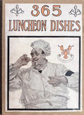 (*NEW ARRIVAL*) (Lunch) 365 Luncheon Dishes: A Luncheon Dish for Every Day in the Year.