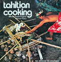 (*NEW ARRIVAL*) (Oceania - Tahiti) Michel Swartvagher & Michel Folco. Tahitian Cooking