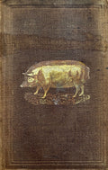 (*NEW ARRIVAL*) (Pork) Joseph Harris. Harris on the Pig: Breeding, Rearing, Management, and Improvement