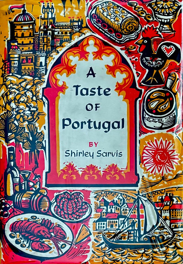(*NEW ARRIVAL*) (Portuguese) Shirley Sarvis. A Taste of Portugal