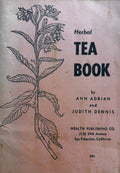 (*NEW ARRIVAL*) (Tea) Ann Adrian & Judith Dennis. Herbal Tea Book