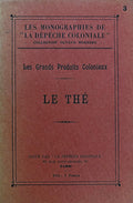(*NEW ARRIVAL*) (Tea) Les Grands Produits Coloniaux: Le Thé