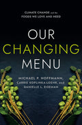 Our Changing Menu (Danielle L. Eiseman, Carrie Koplinka-Loehr, and Michael P. Hoffmann)