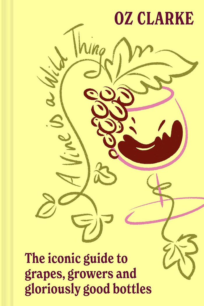 *Pre-order* A Vine is a Wild Thing (Oz Clarke)