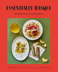 *Pre-order* Essentially Basque: Bringing Spanish Cooking Home (Ryan Bartlow, Laurie Woolever)