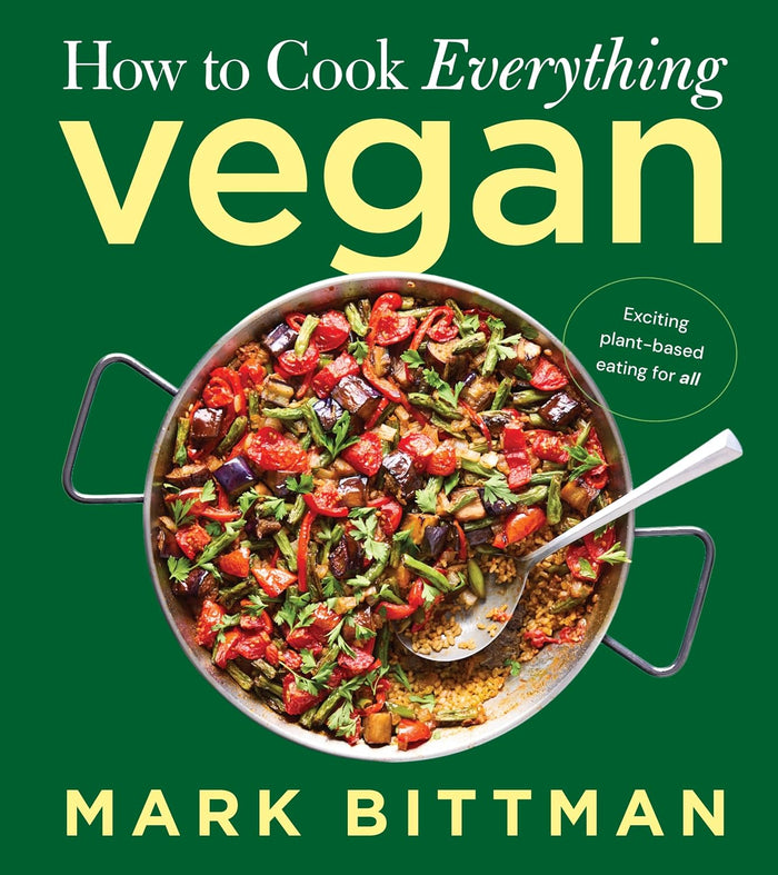 *Pre-order* How to Cook Everything Vegan: A Complete Guide with Hundreds of Easy Plant-Based Recipes and Techniques (Mark Bittman)
