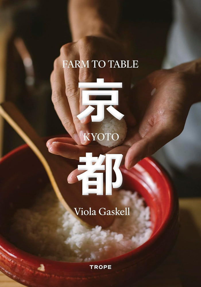 *Pre-order* Kyoto Farm to Table (Viola Gaskell)