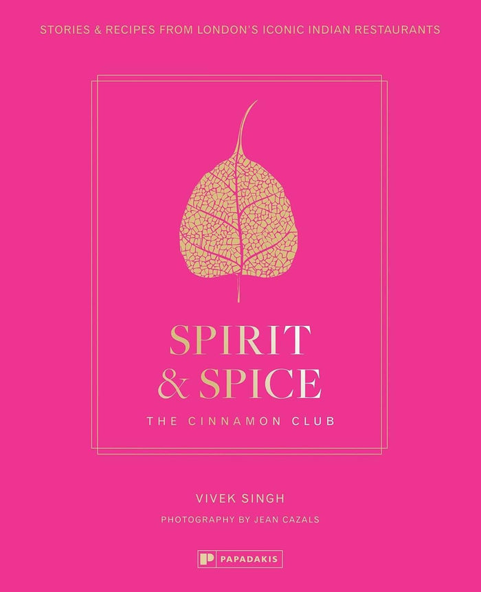 *Pre-order* Spirit & Spice: The Cinnamon Club (Vivek Singh)