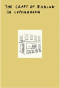 *Pre-order* The Craft of Baking in Copenhagen (Michael Nielsen)