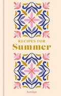 Recipes for Summer: 65 seasonal recipes (Francesca Huntingdon)