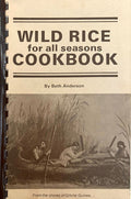 (Rice) Beth Anderson. Wild Rice for All Seasons Cookbook