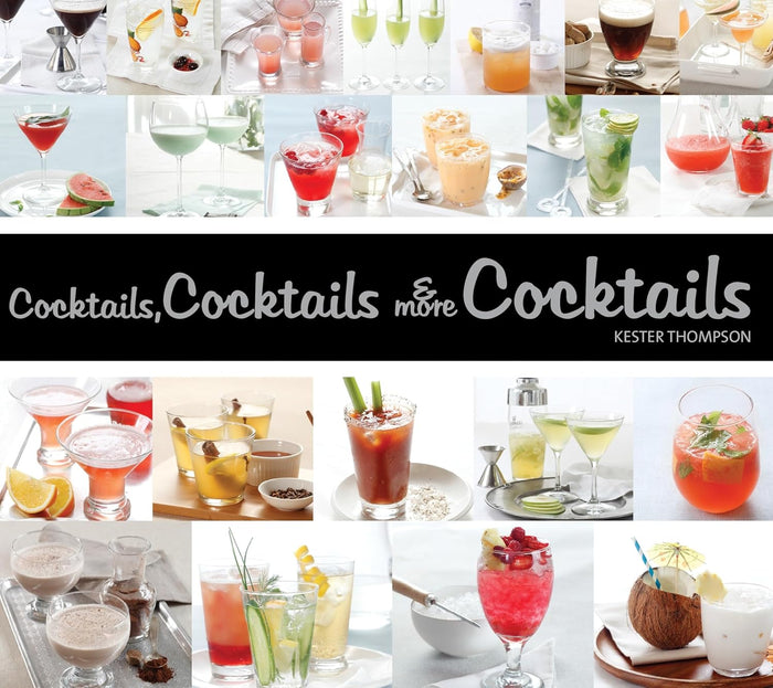 *Sale* Cocktails, Cocktails & More Cocktails (Kester Thompson)