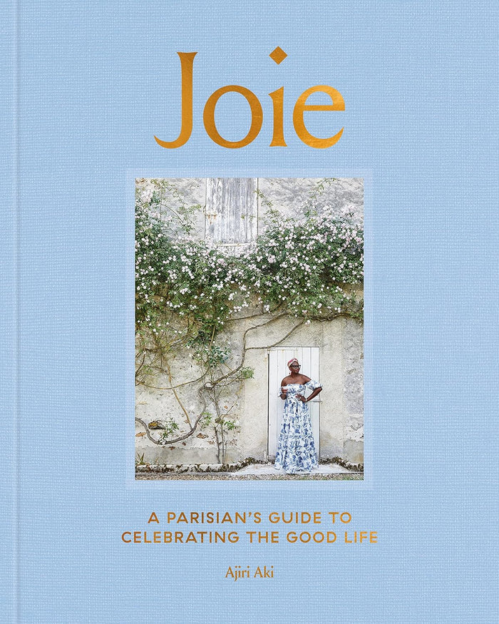 *Sale* Joie: A Parisian's Guide to Celebrating the Good Life (Ajiri Aki)