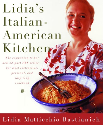 *Sale* Lidia's Italian-American Kitchen (Lidia Matticchio Bastianich)