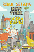 *Sale* New York in a Dozen Dishes (Robert Sietsema)